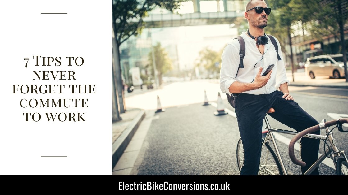 7 tips dont forget commute work by bike